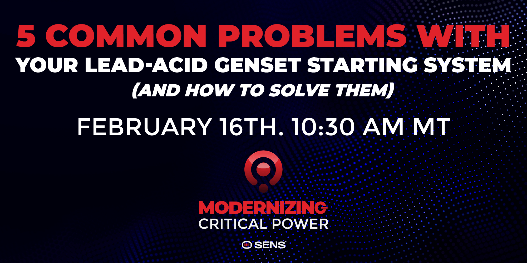 5 Common problems with your lead-acid genset starting system (and how to solve them)