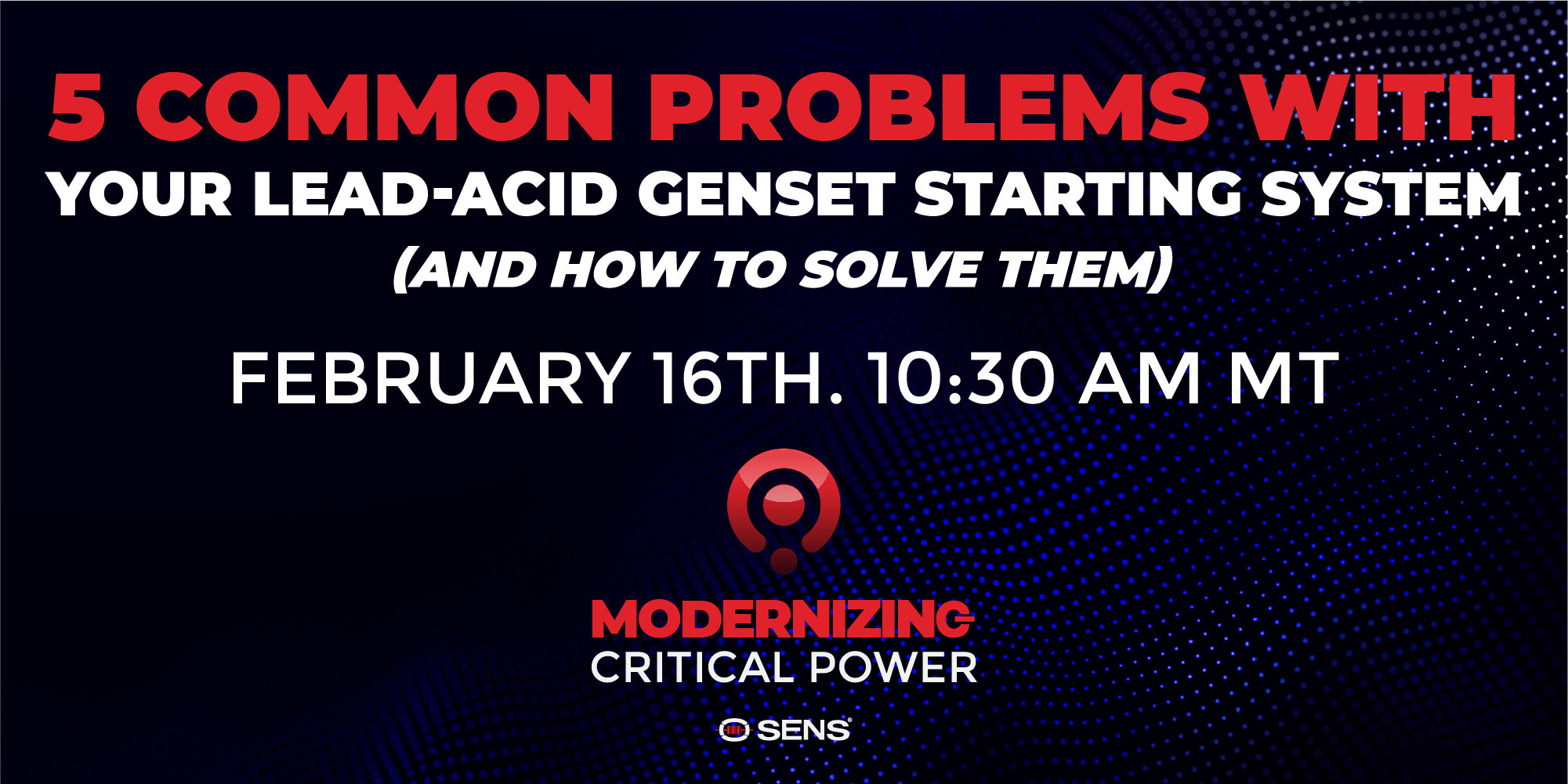 Solving Lead-Acid Genset Starting System's Common Problems | SENS